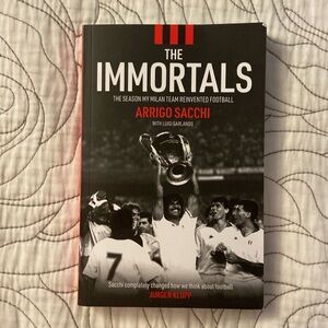 Book: The Immortals by Arrigo Sacchi with Luigi Garlando